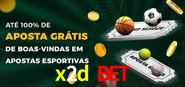 x2d bet Ate 100% de Aposta Gratis